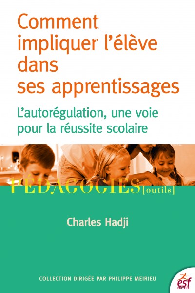 Comment impliquer l'élève dans ses apprentissages