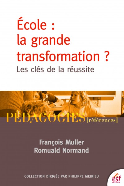 Ecole : la grande transformation ?