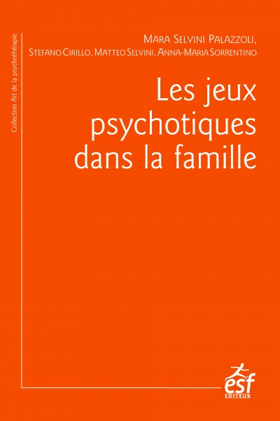 Jeux psychotiques dans la famille (Les)