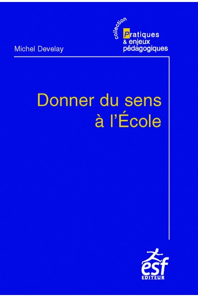 Donner du sens à l'école