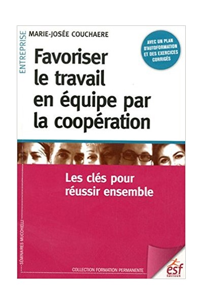 Favoriser le travail en équipe par la coopération