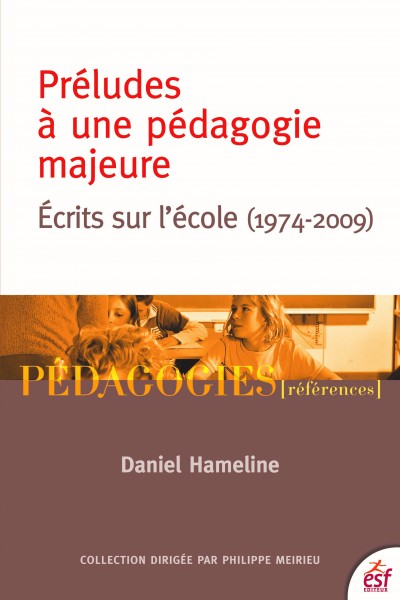 Préludes à une pédagogie majeure