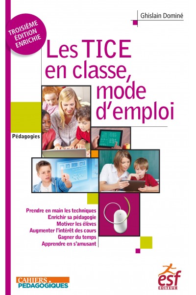 Les TICE en classe, mode d'emploi