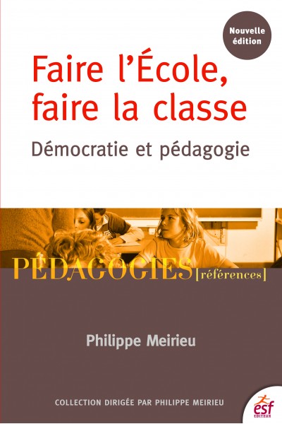 Faire l'École, faire la classe