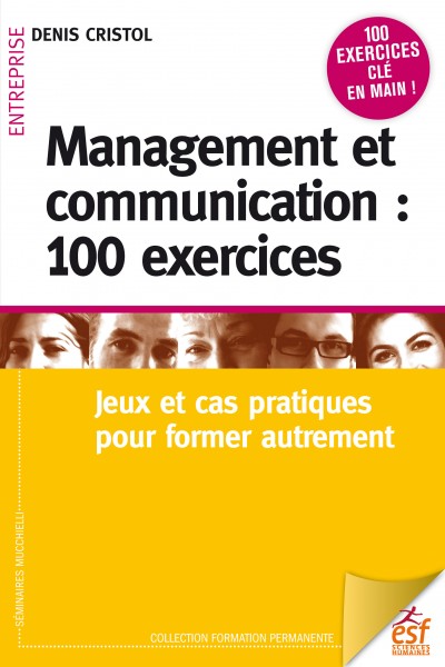 Management et communication : 100 exercices