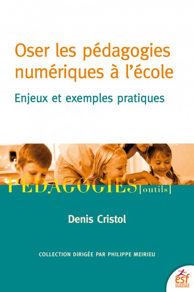 Oser les pédagogies numériques à l'école