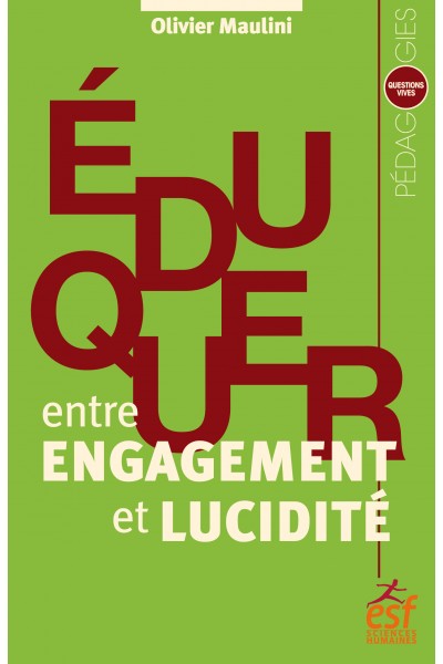 Éduquer entre engagement et lucidité