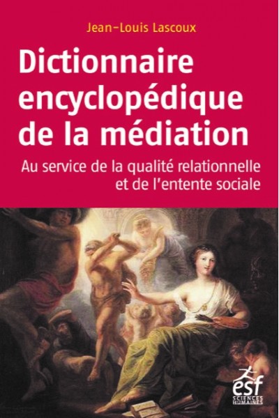 Dictionnaire encyclopédique de la médiation