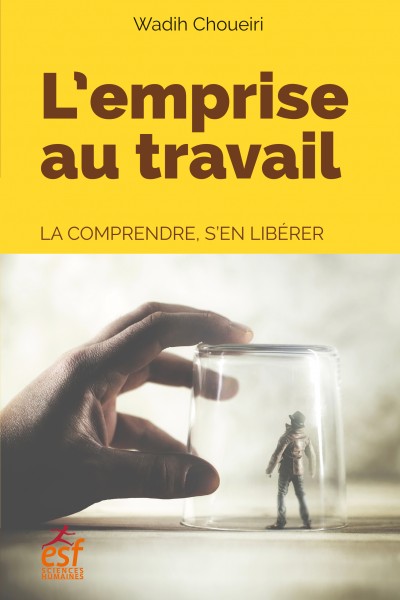 L'emprise au travail