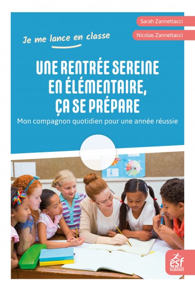 Une rentrée sereine en élémentaire, ça se prépare