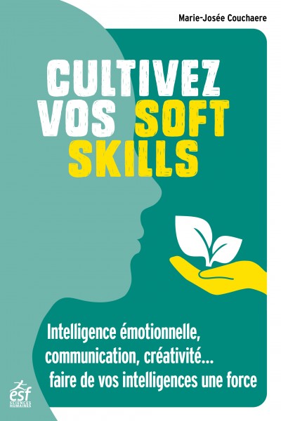 Cultivez vos soft skills