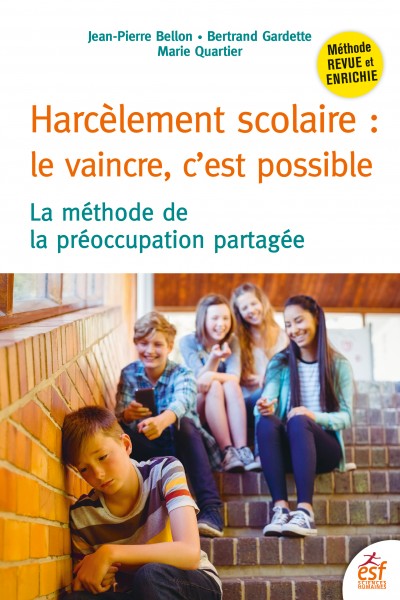 Harcèlement scolaire : le vaincre c'est possible