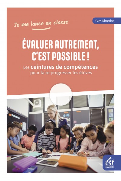 Évaluer autrement, c'est possible !