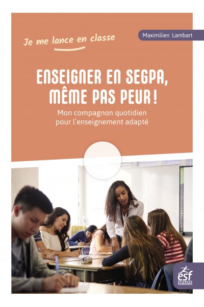 Enseigner en Segpa, même pas peur !