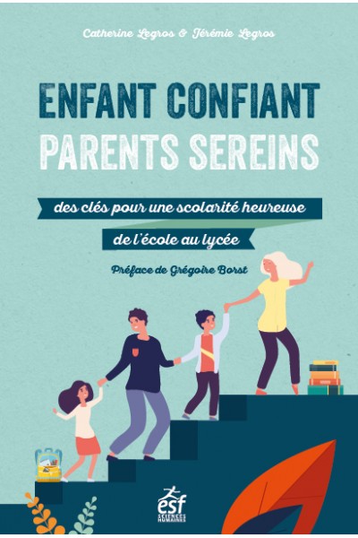 Enfant confiant, parents sereins