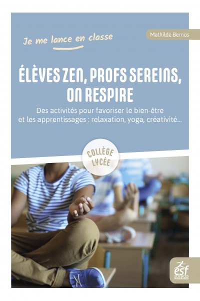 Élèves zen, profs sereins, on respire