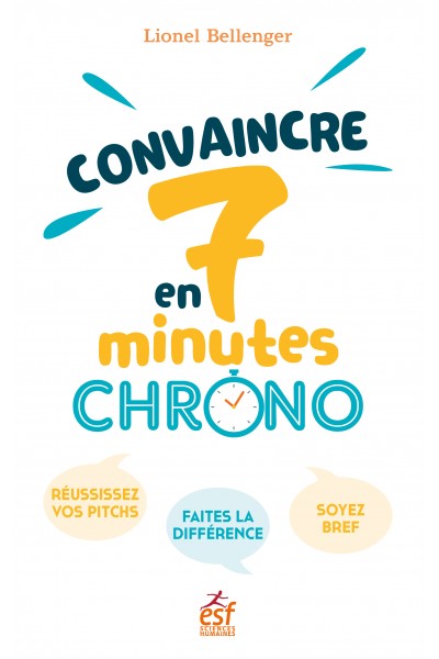 Convaincre en 7 minutes chrono