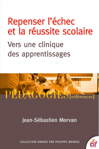 Repenser l’échec et la réussite scolaire