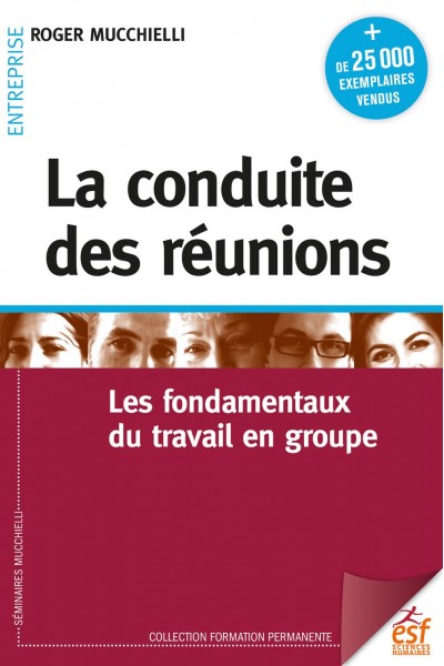 Conduite des réunions (La)