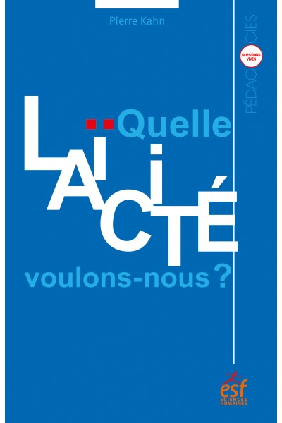 Quelle laïcité voulons-nous ?