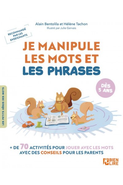 Je manipule les mots et les phrases