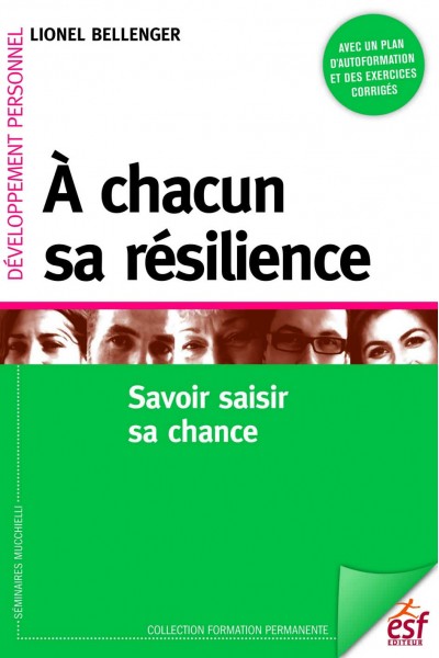 À chacun sa résilience