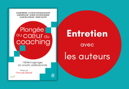 Plongée au cœur du coaching : entretien avec les auteurs