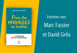Pour des managers en soutien : entretien avec Marc Fassier et David Gréa