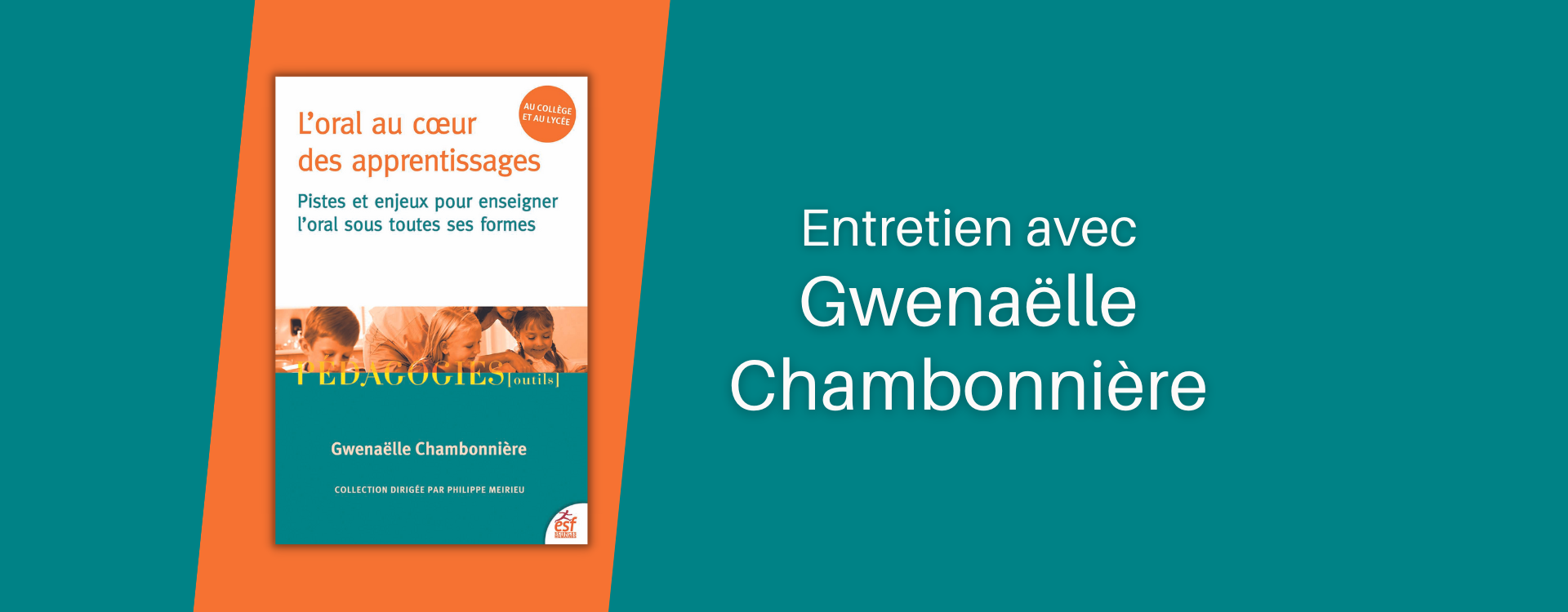 L'oral au cœur des apprentissages : entretien avec Gwenaëlle Chambonnière
